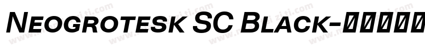 Neogrotesk SC Black字体转换